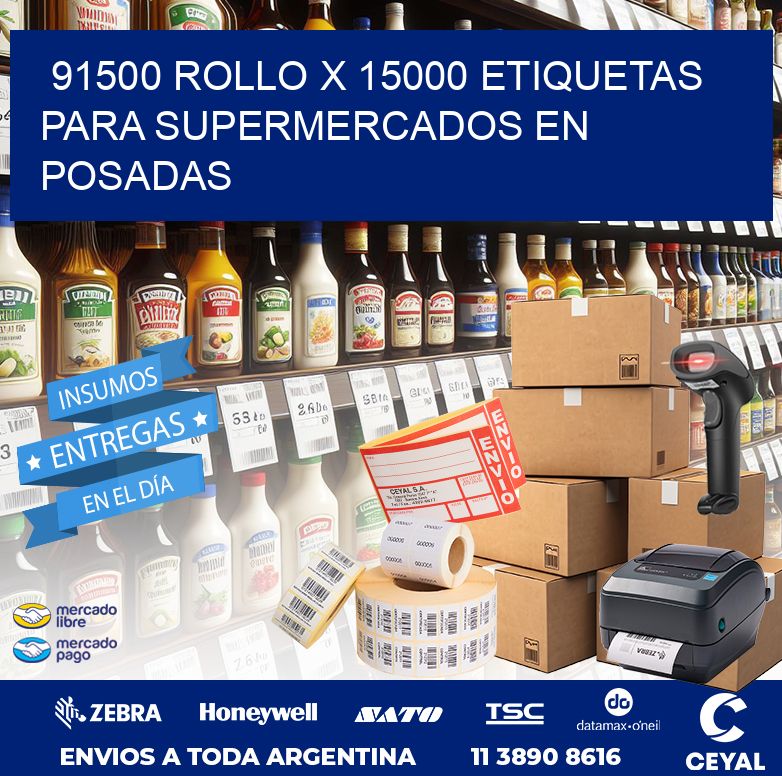 91500 ROLLO X 15000 ETIQUETAS PARA SUPERMERCADOS EN POSADAS
