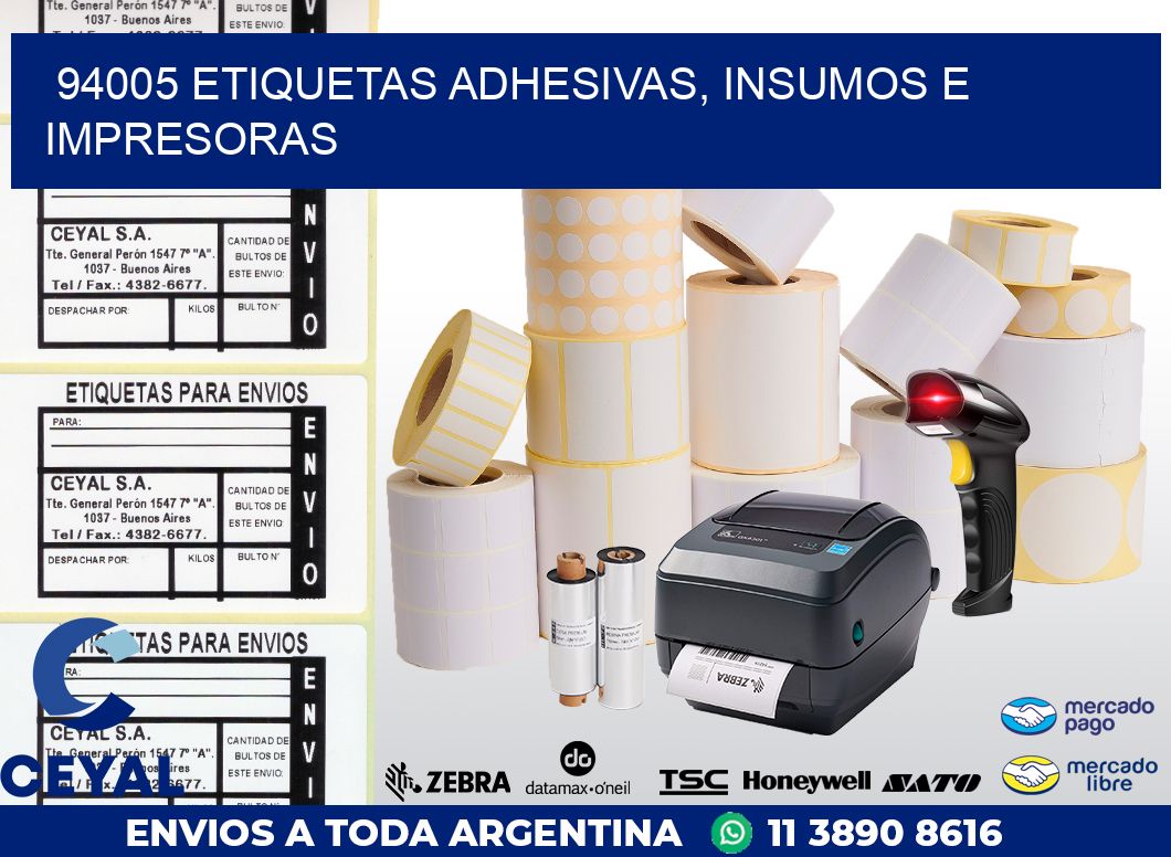 94005 ETIQUETAS ADHESIVAS, INSUMOS E IMPRESORAS