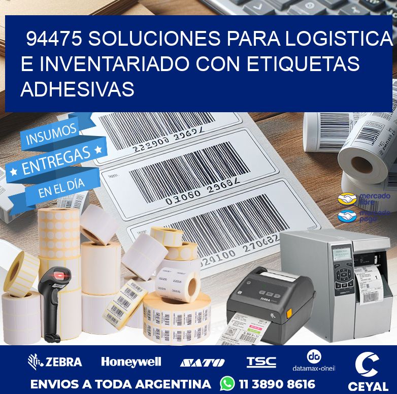 94475 SOLUCIONES PARA LOGISTICA E INVENTARIADO CON ETIQUETAS ADHESIVAS