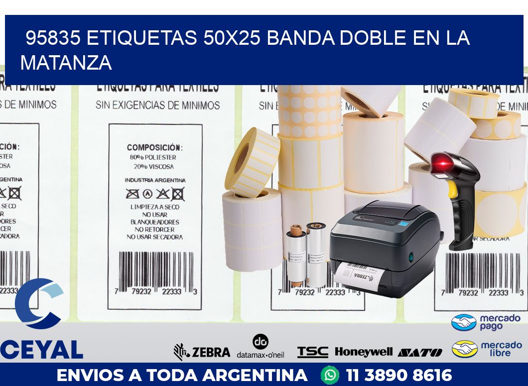 95835 ETIQUETAS 50X25 BANDA DOBLE EN LA MATANZA