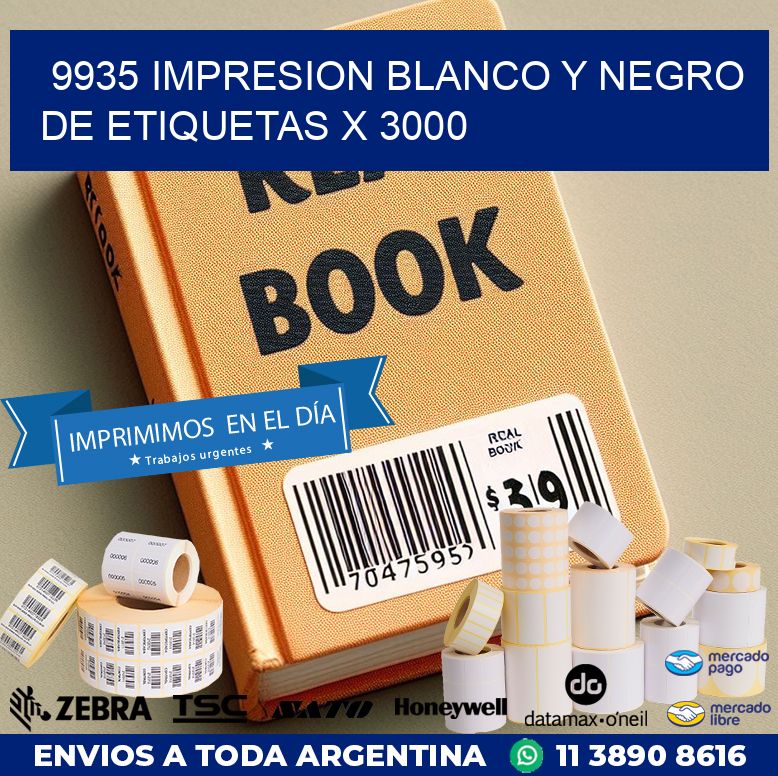9935 IMPRESION BLANCO Y NEGRO DE ETIQUETAS X 3000
