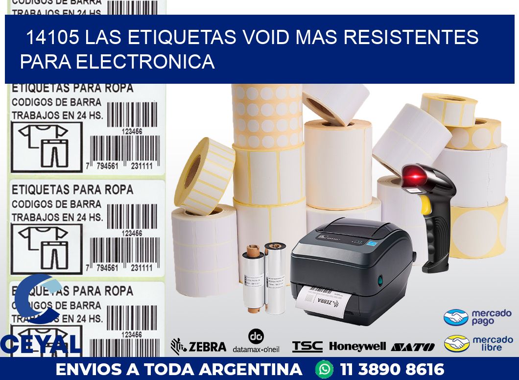 14105 LAS ETIQUETAS VOID MAS RESISTENTES PARA ELECTRONICA