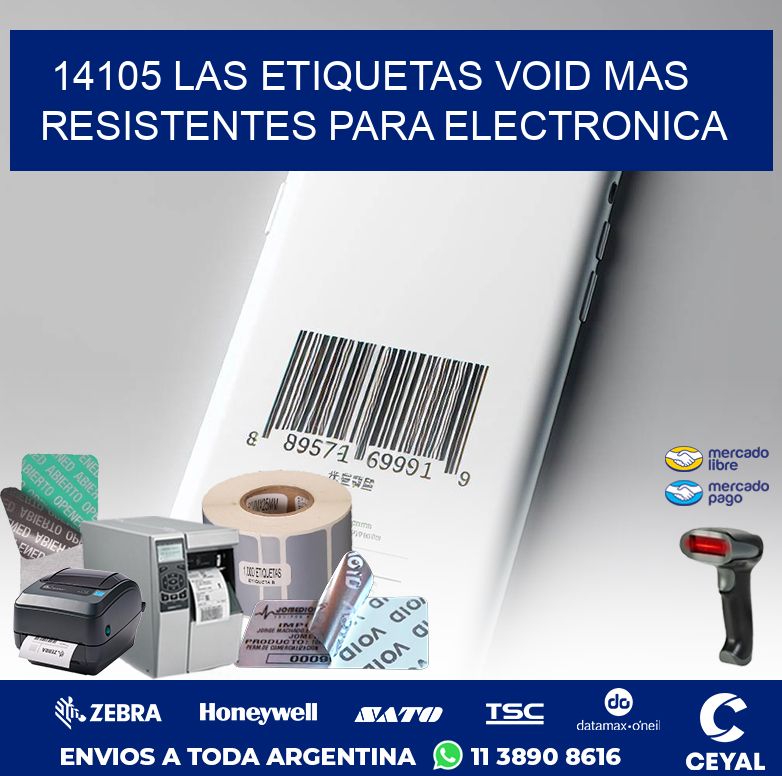 14105 LAS ETIQUETAS VOID MAS RESISTENTES PARA ELECTRONICA