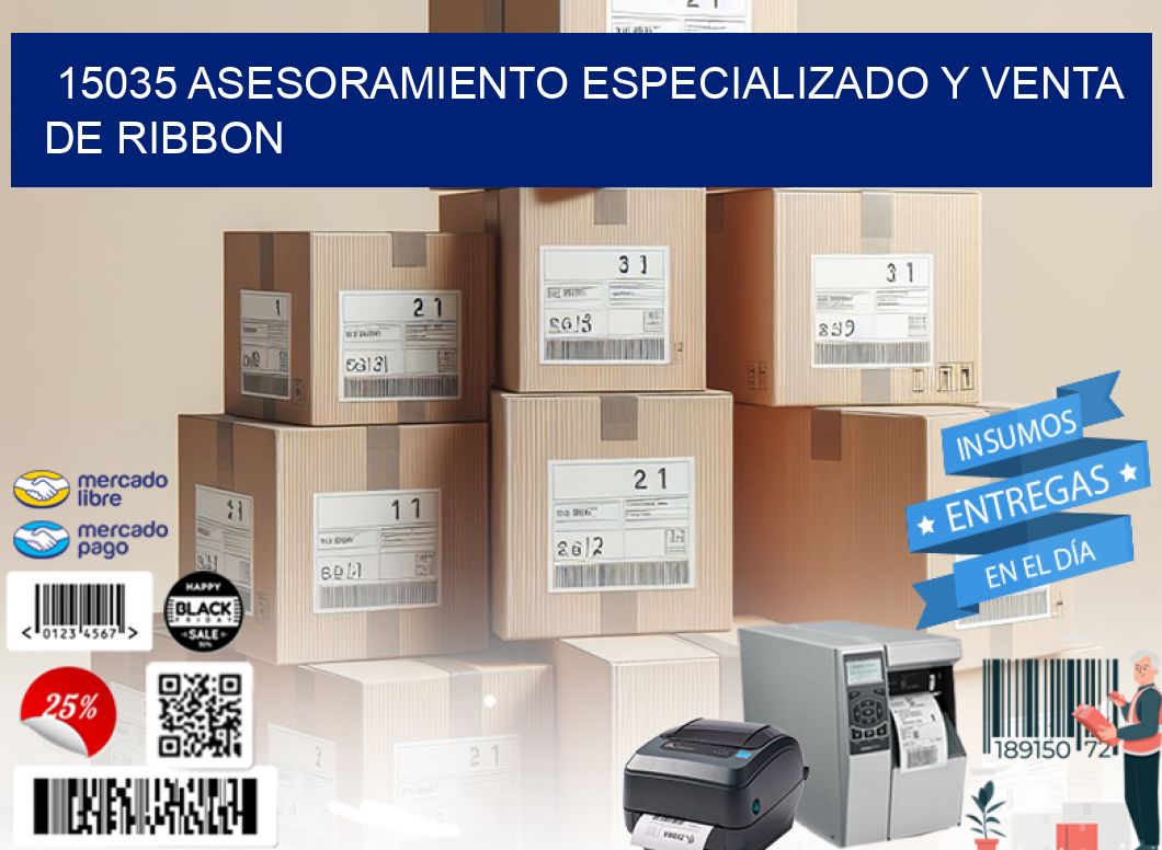 15035 ASESORAMIENTO ESPECIALIZADO Y VENTA DE RIBBON