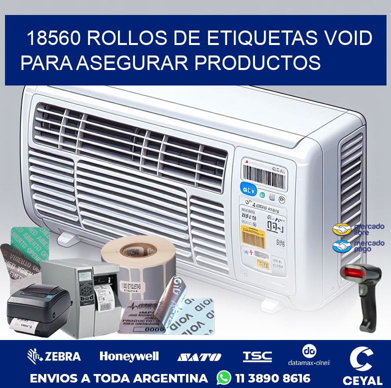 18560 ROLLOS DE ETIQUETAS VOID PARA ASEGURAR PRODUCTOS