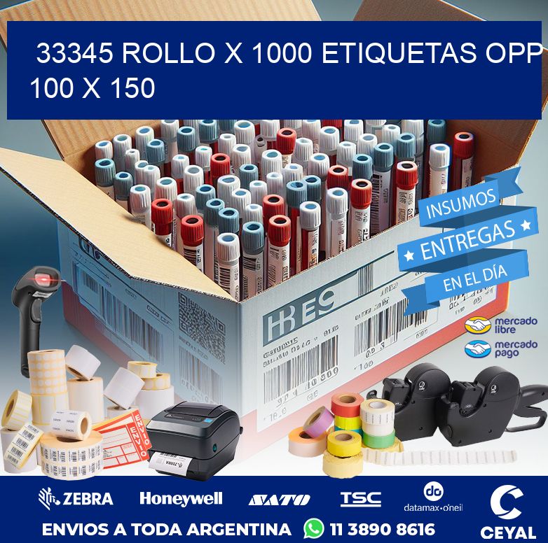 33345 ROLLO X 1000 ETIQUETAS OPP 100 X 150