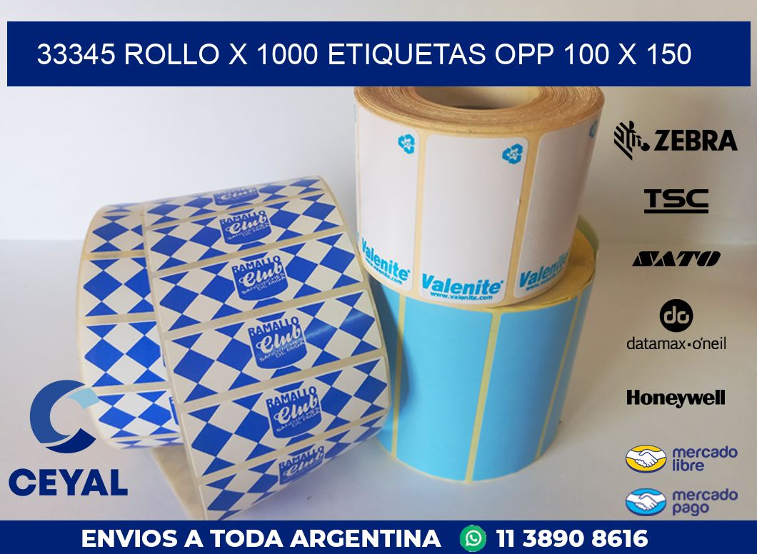 33345 ROLLO X 1000 ETIQUETAS OPP 100 X 150