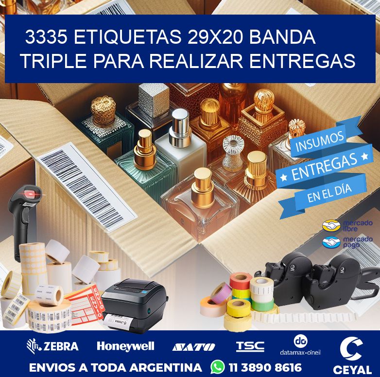 3335 ETIQUETAS 29X20 BANDA TRIPLE PARA REALIZAR ENTREGAS