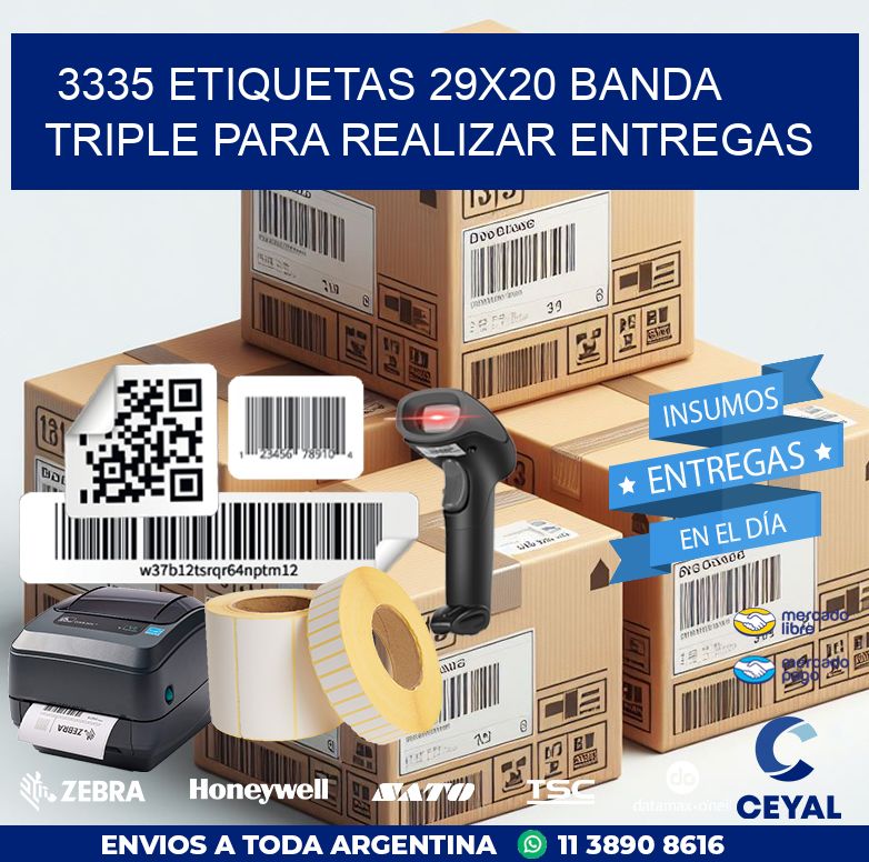 3335 ETIQUETAS 29X20 BANDA TRIPLE PARA REALIZAR ENTREGAS