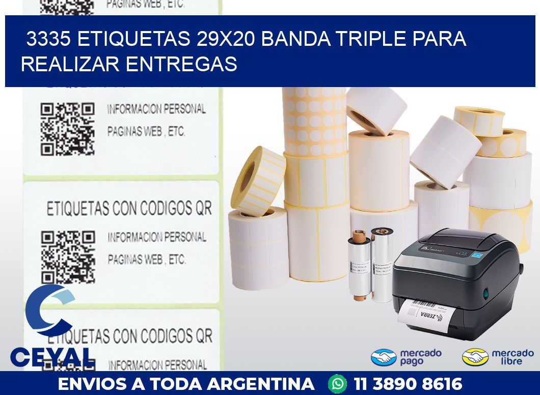 3335 ETIQUETAS 29X20 BANDA TRIPLE PARA REALIZAR ENTREGAS