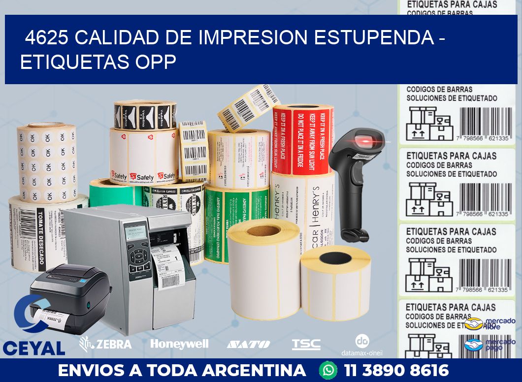 4625 CALIDAD DE IMPRESION ESTUPENDA – ETIQUETAS OPP