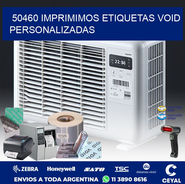 50460 IMPRIMIMOS ETIQUETAS VOID PERSONALIZADAS