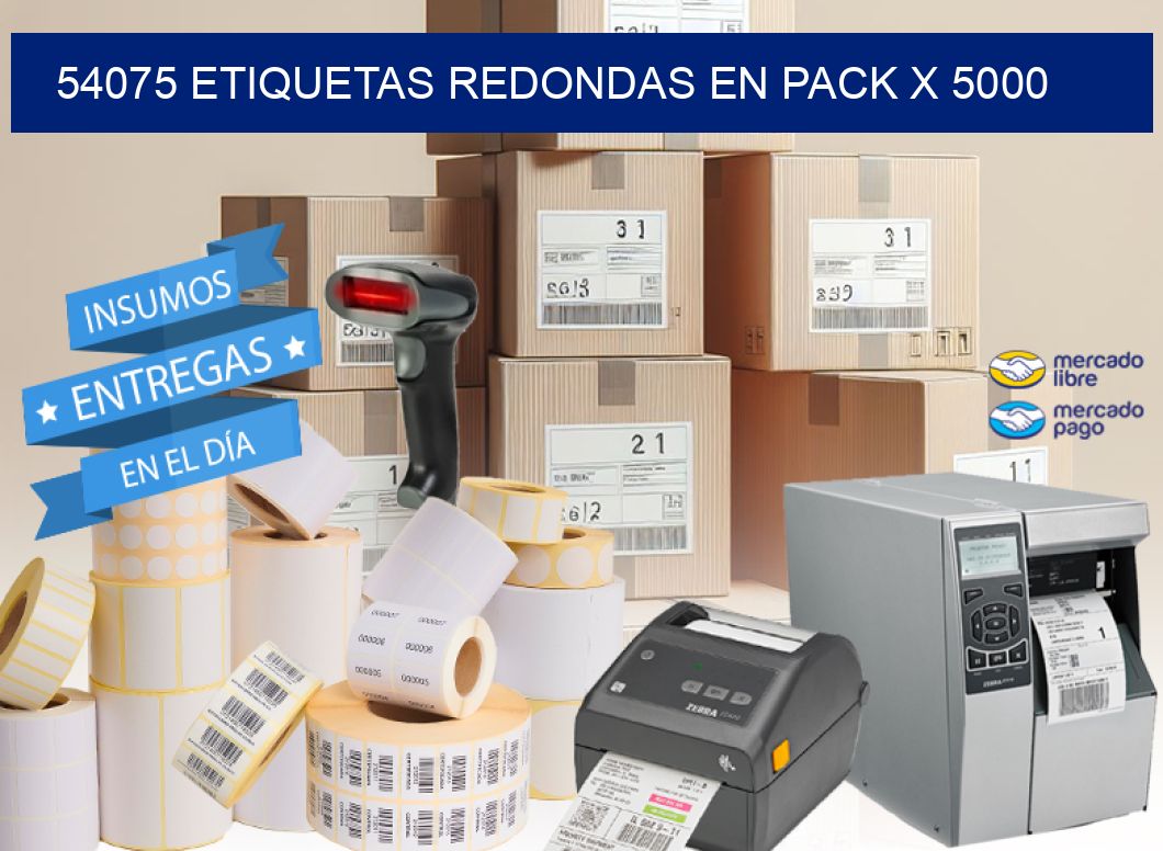 54075 ETIQUETAS REDONDAS EN PACK X 5000
