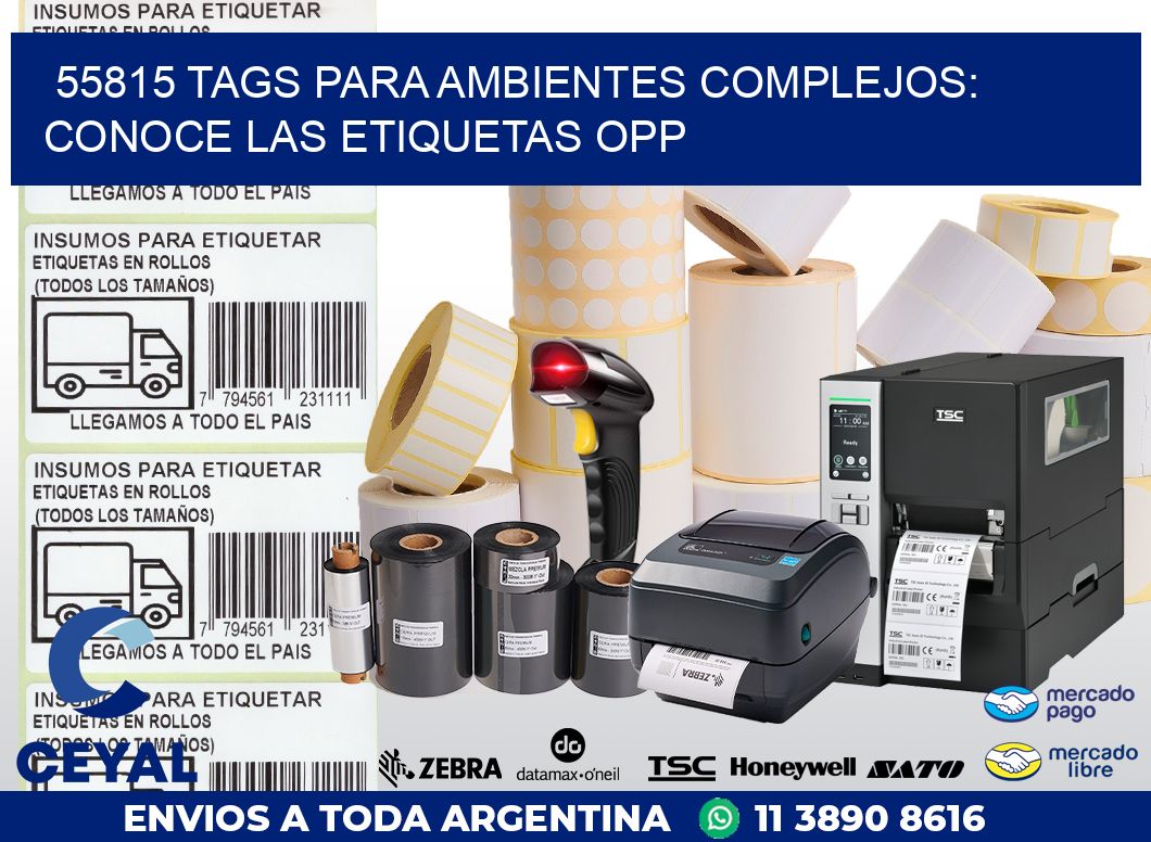 55815 TAGS PARA AMBIENTES COMPLEJOS: CONOCE LAS ETIQUETAS OPP