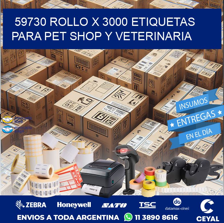 59730 ROLLO X 3000 ETIQUETAS  PARA PET SHOP Y VETERINARIA