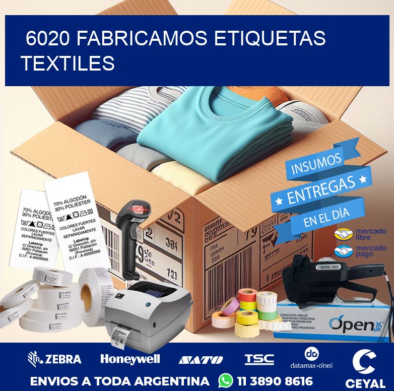 6020 FABRICAMOS ETIQUETAS TEXTILES