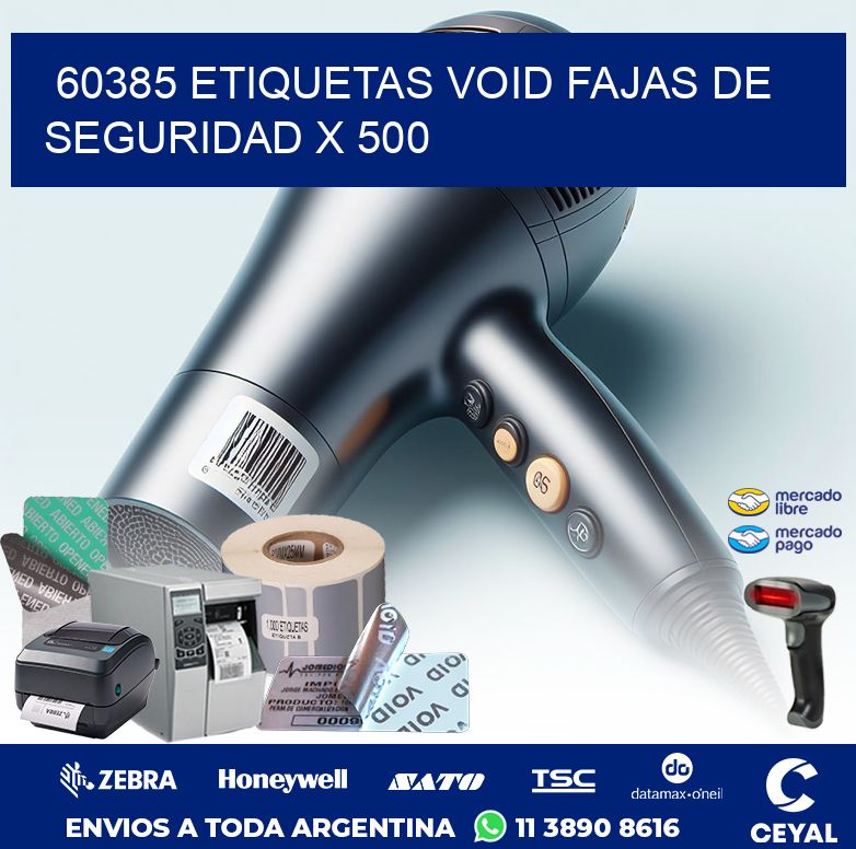 60385 ETIQUETAS VOID FAJAS DE SEGURIDAD X 500