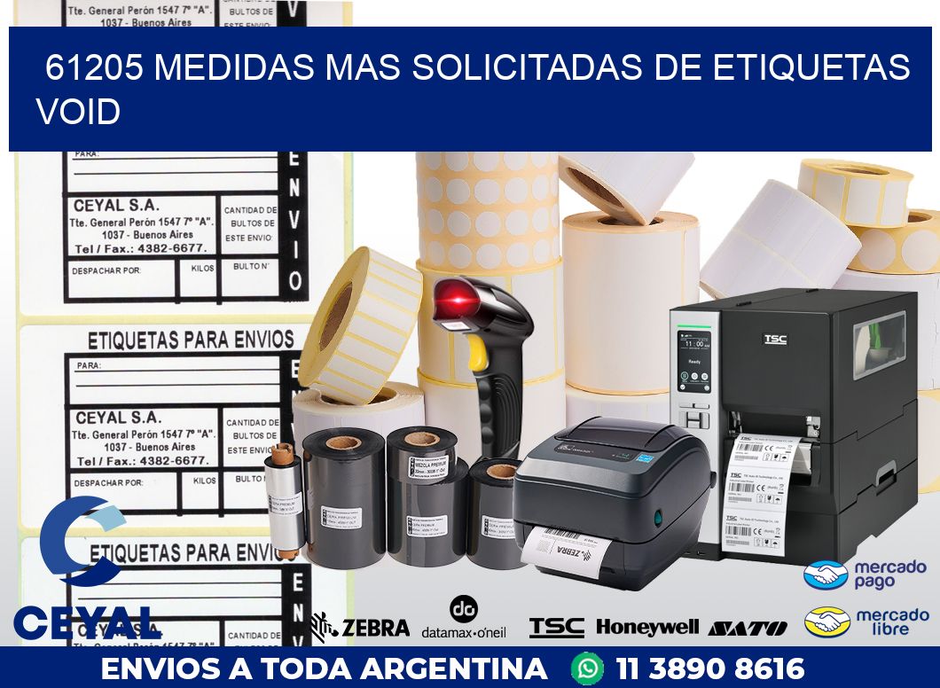 61205 MEDIDAS MAS SOLICITADAS DE ETIQUETAS VOID