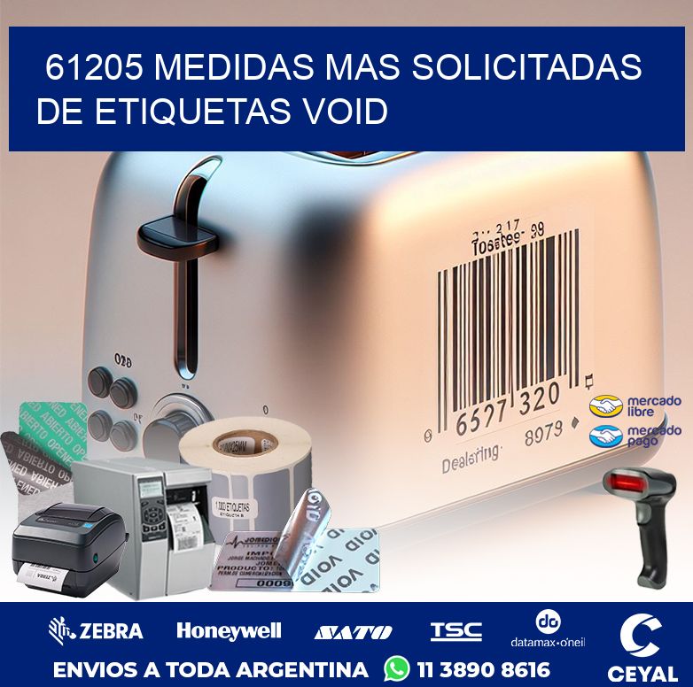 61205 MEDIDAS MAS SOLICITADAS DE ETIQUETAS VOID