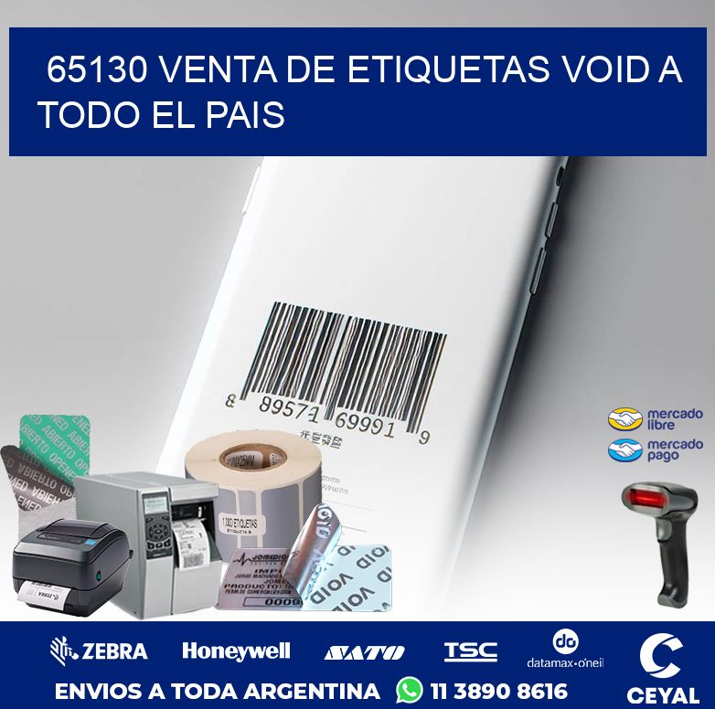 65130 VENTA DE ETIQUETAS VOID A TODO EL PAIS
