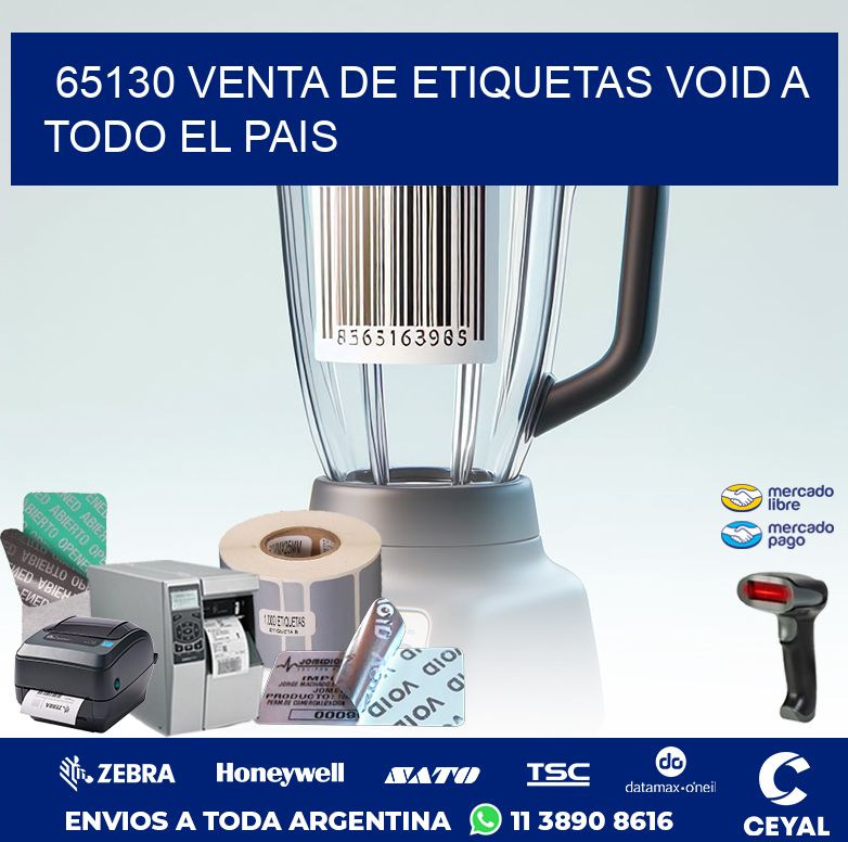 65130 VENTA DE ETIQUETAS VOID A TODO EL PAIS