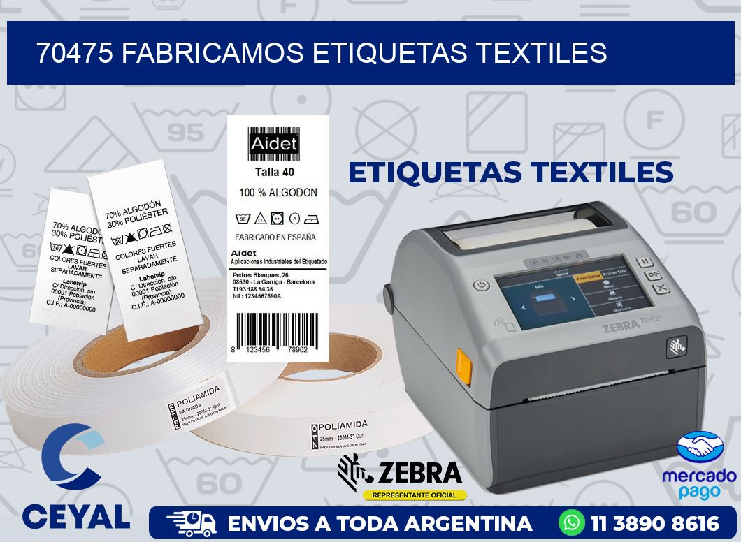 70475 FABRICAMOS ETIQUETAS TEXTILES