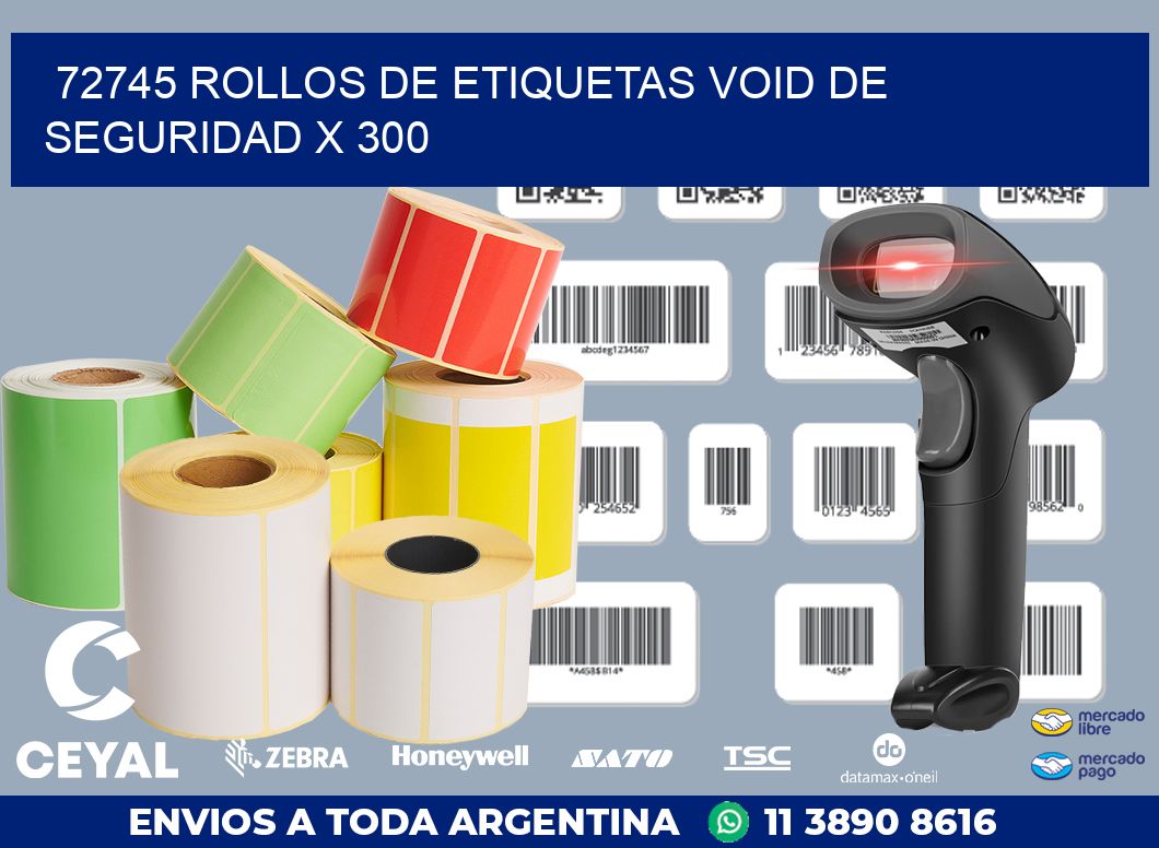 72745 ROLLOS DE ETIQUETAS VOID DE SEGURIDAD X 300