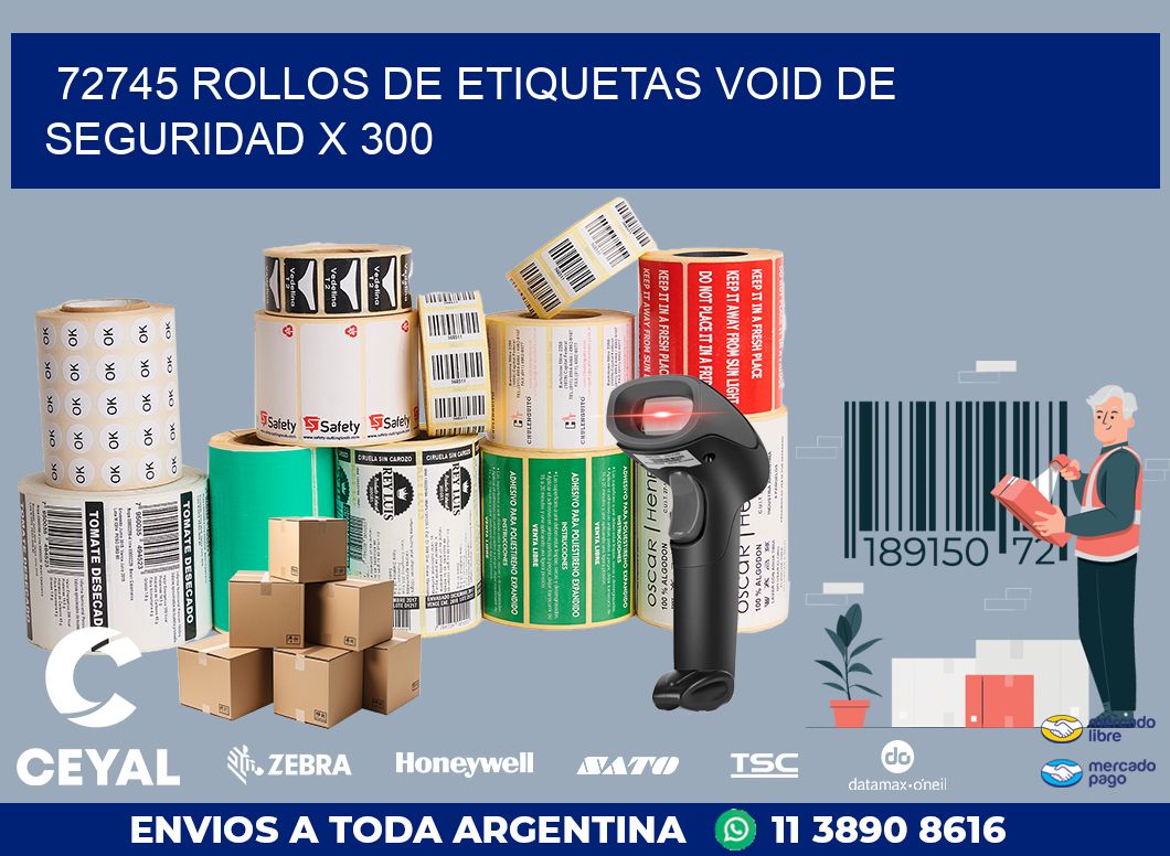 72745 ROLLOS DE ETIQUETAS VOID DE SEGURIDAD X 300
