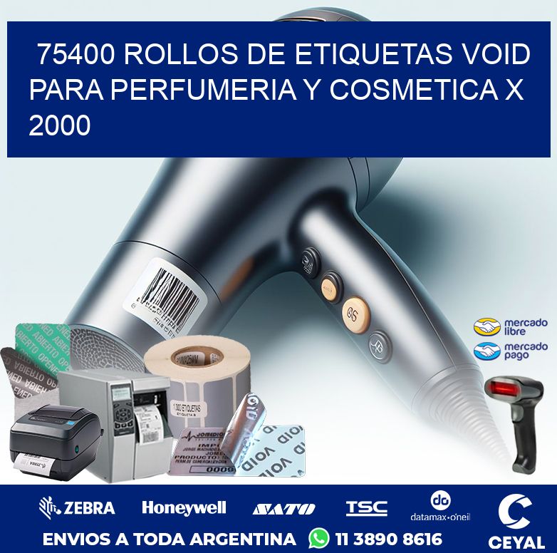 75400 ROLLOS DE ETIQUETAS VOID PARA PERFUMERIA Y COSMETICA X 2000