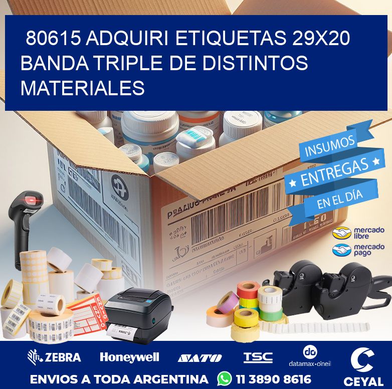 80615 ADQUIRI ETIQUETAS 29X20 BANDA TRIPLE DE DISTINTOS MATERIALES