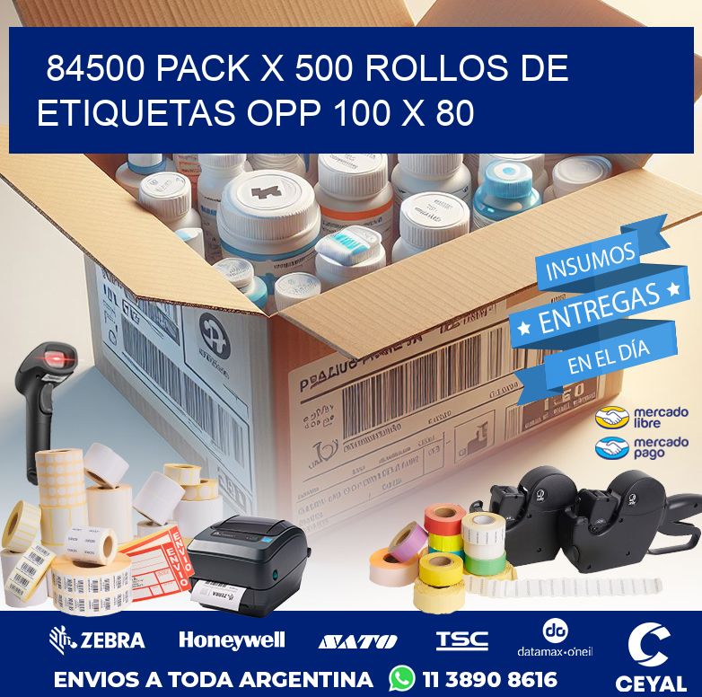 84500 PACK X 500 ROLLOS DE ETIQUETAS OPP 100 X 80