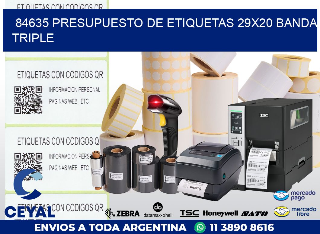 84635 PRESUPUESTO DE ETIQUETAS 29X20 BANDA TRIPLE