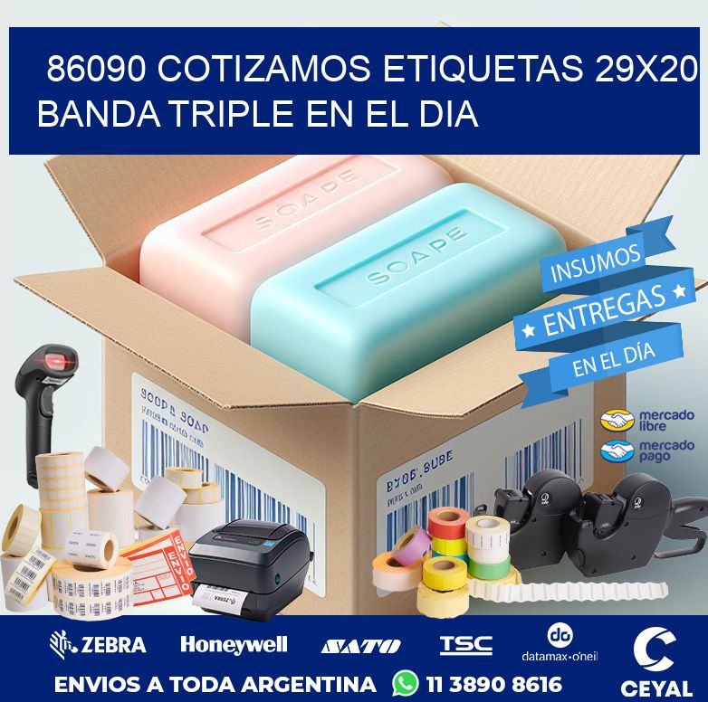 86090 COTIZAMOS ETIQUETAS 29X20 BANDA TRIPLE EN EL DIA