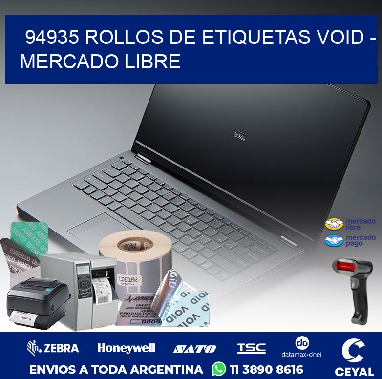 94935 ROLLOS DE ETIQUETAS VOID - MERCADO LIBRE