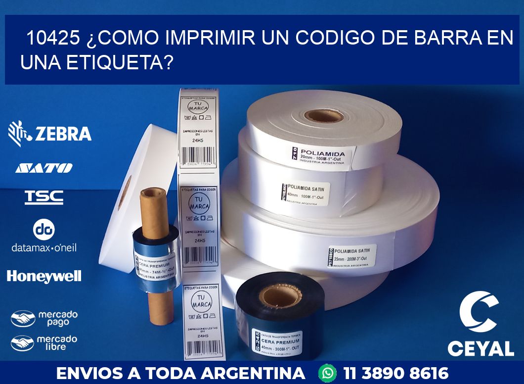 10425 ¿COMO IMPRIMIR UN CODIGO DE BARRA EN  UNA ETIQUETA?