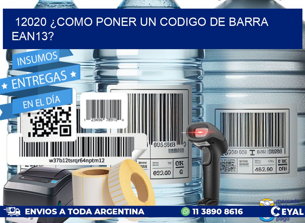 12020 ¿COMO PONER UN CODIGO DE BARRA  EAN13?