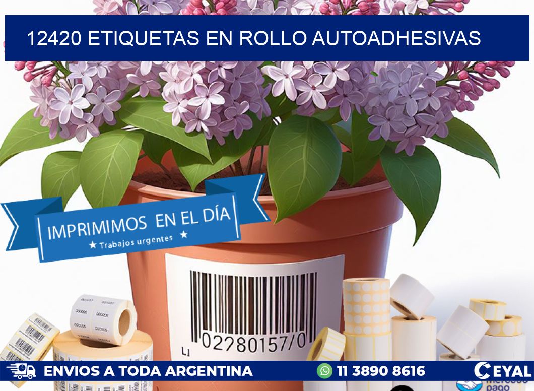 12420 ETIQUETAS EN ROLLO AUTOADHESIVAS