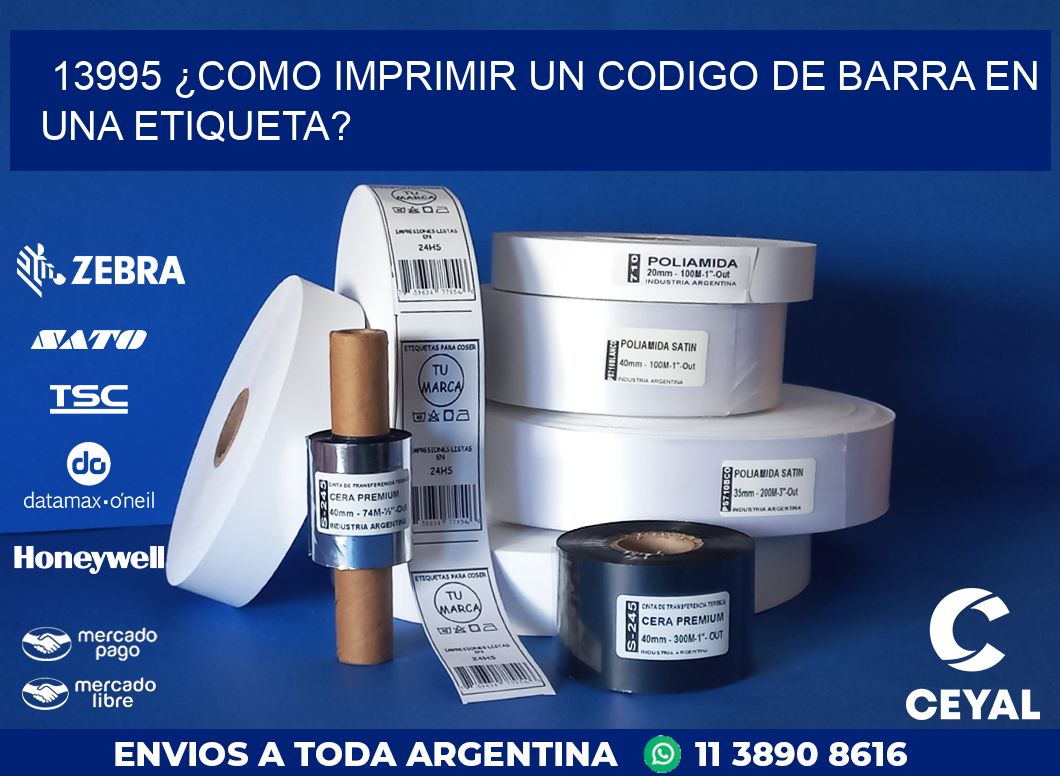 13995 ¿COMO IMPRIMIR UN CODIGO DE BARRA EN  UNA ETIQUETA?