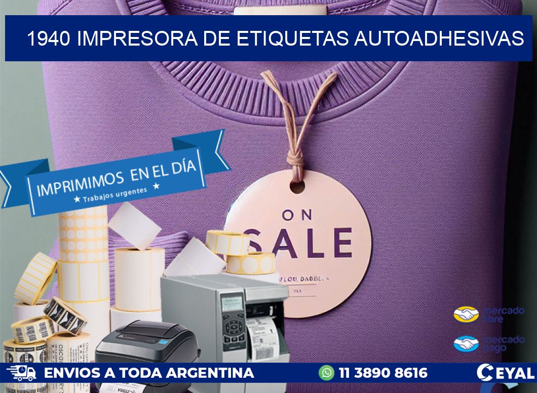 1940 IMPRESORA DE ETIQUETAS AUTOADHESIVAS