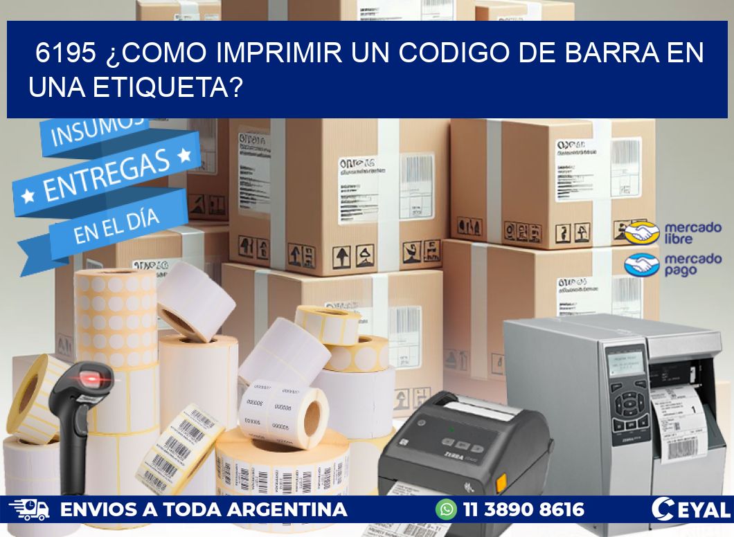 6195 ¿COMO IMPRIMIR UN CODIGO DE BARRA EN  UNA ETIQUETA?