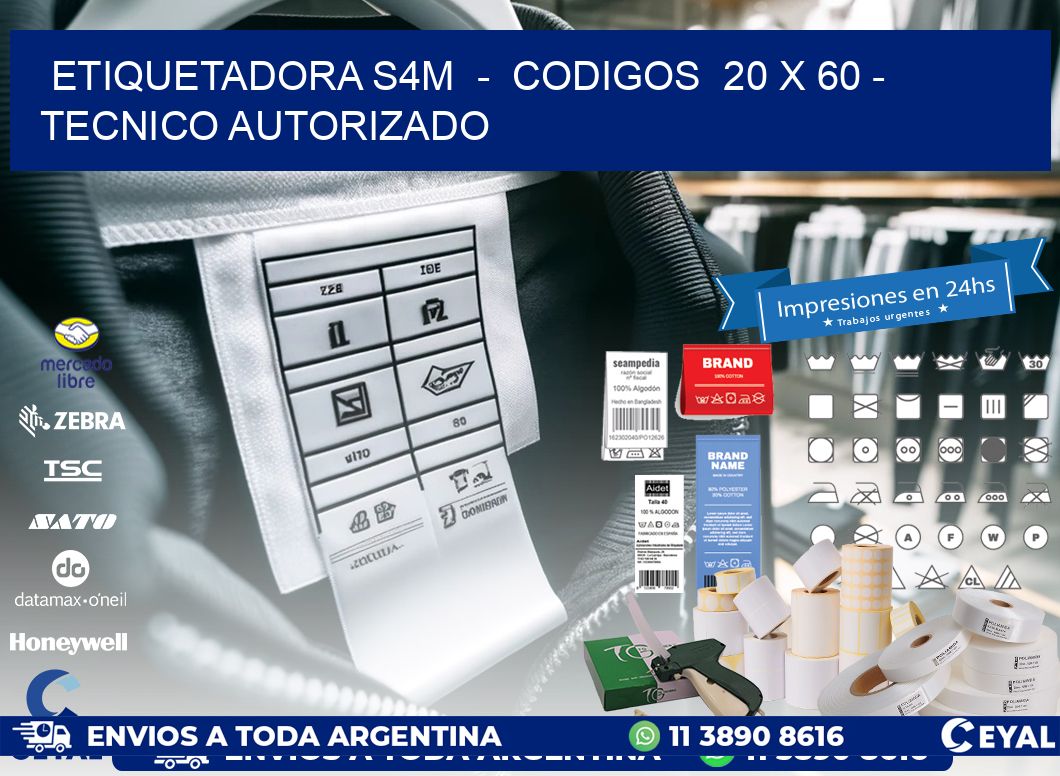 ETIQUETADORA S4M  -  CODIGOS  20 x 60 - TECNICO AUTORIZADO