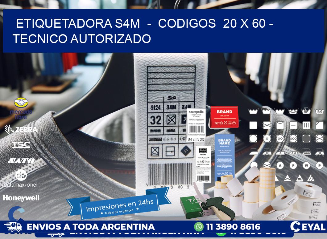 ETIQUETADORA S4M  -  CODIGOS  20 x 60 - TECNICO AUTORIZADO