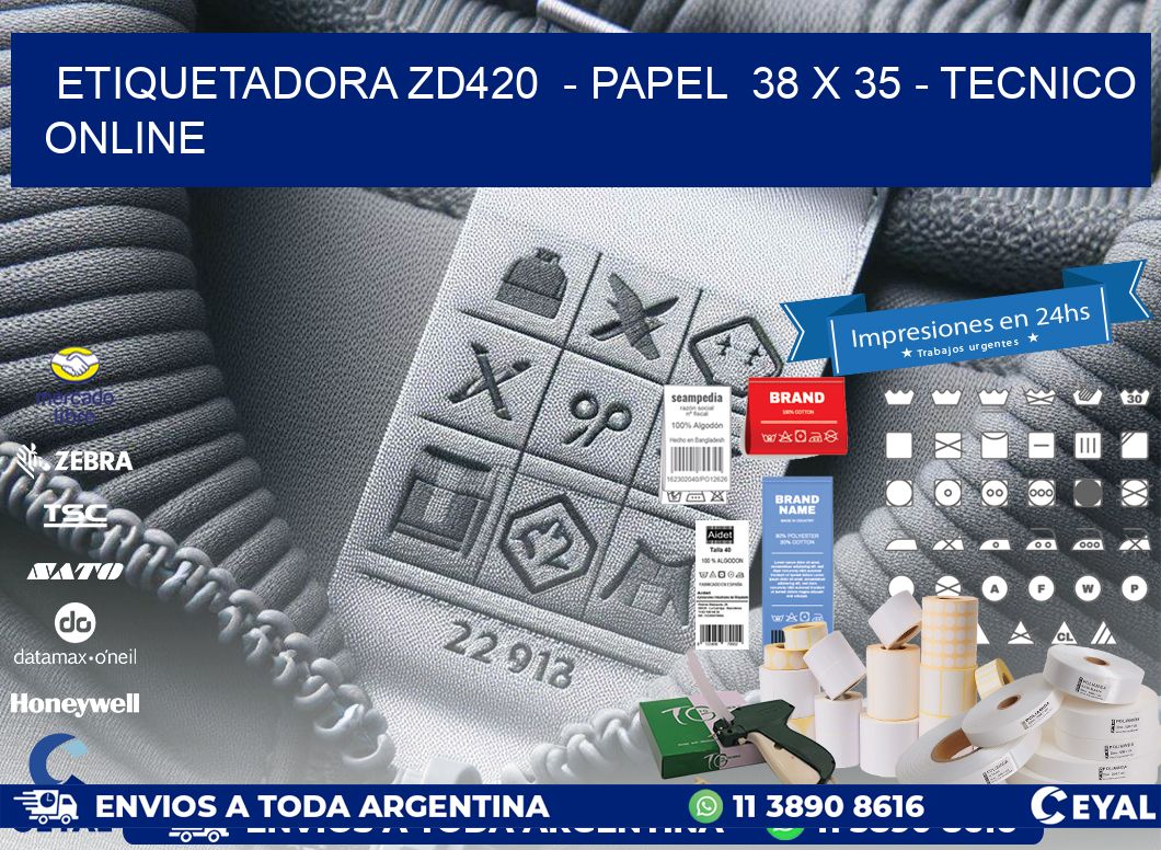 ETIQUETADORA ZD420  - PAPEL  38 x 35 - TECNICO ONLINE