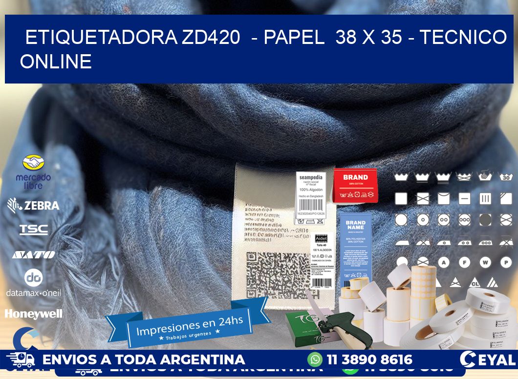 ETIQUETADORA ZD420  - PAPEL  38 x 35 - TECNICO ONLINE