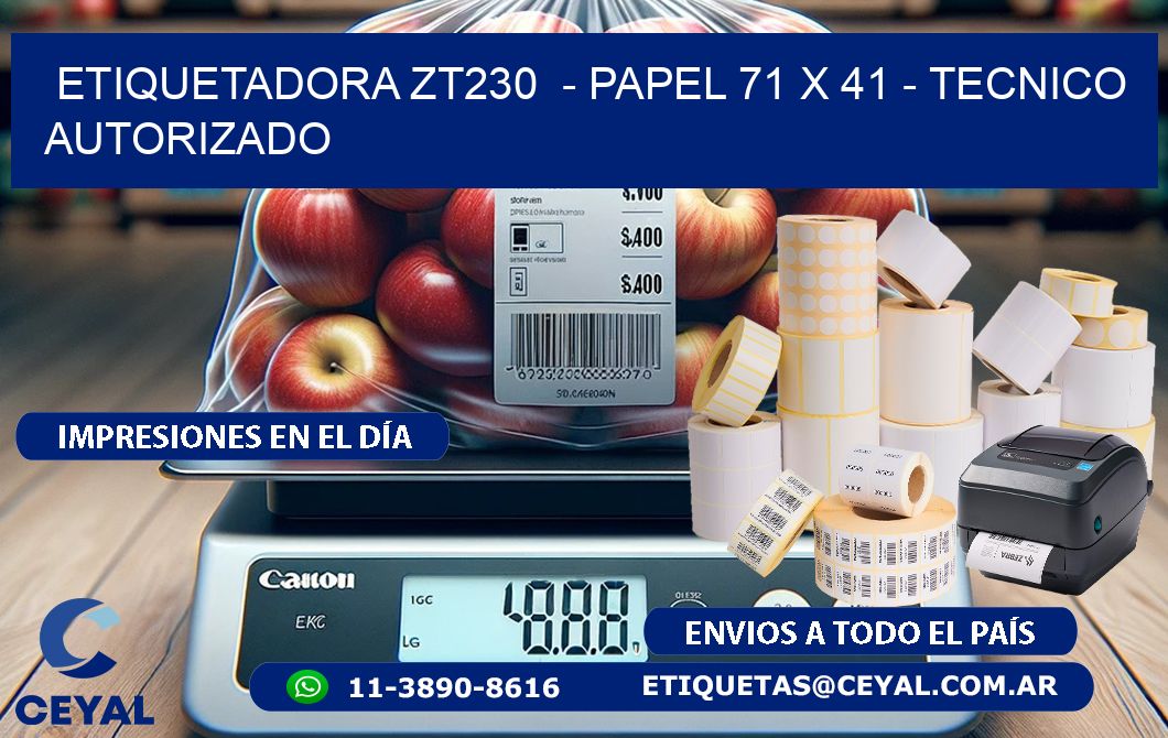 ETIQUETADORA ZT230  - PAPEL 71 x 41 - TECNICO AUTORIZADO