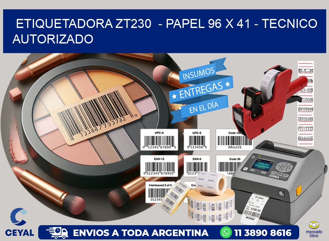 ETIQUETADORA ZT230  - PAPEL 96 x 41 - TECNICO AUTORIZADO