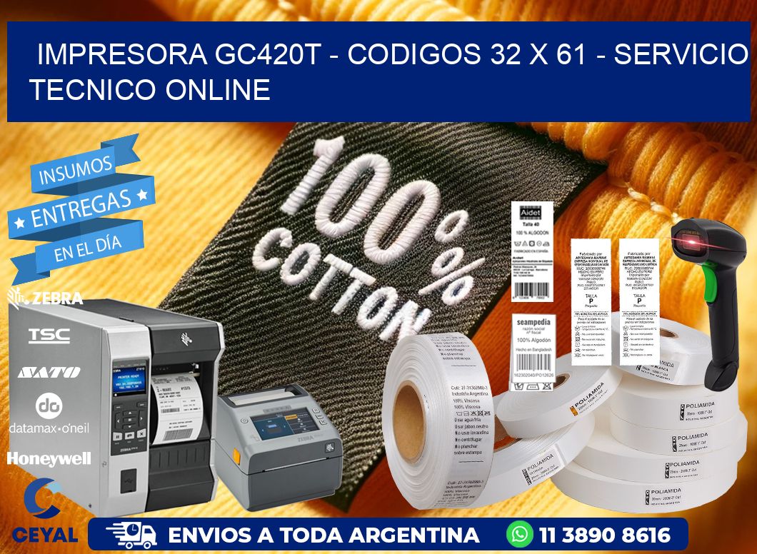 IMPRESORA GC420T - CODIGOS 32 x 61 - SERVICIO TECNICO ONLINE