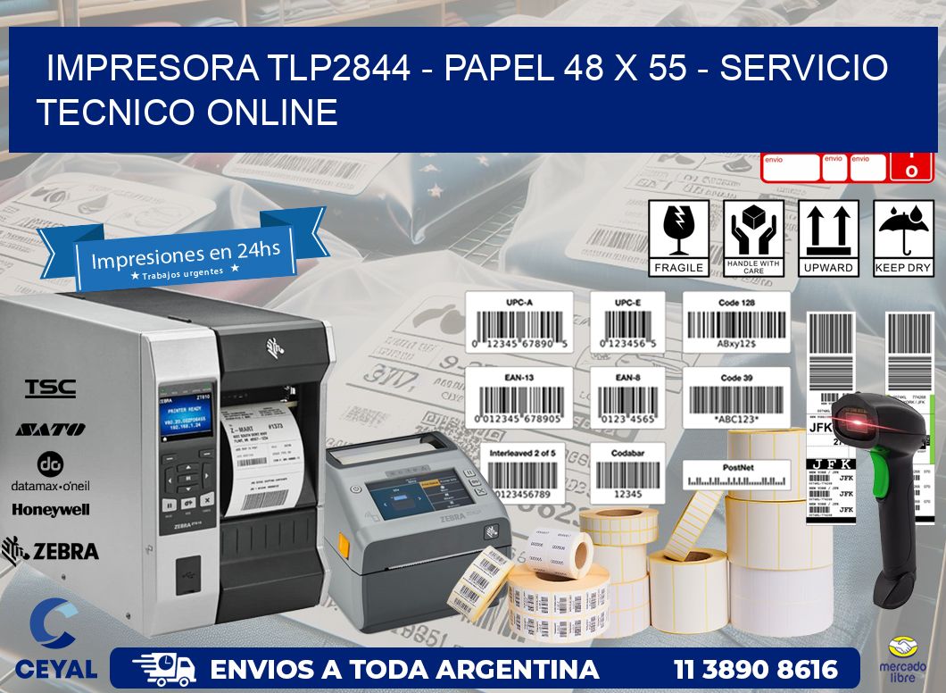 IMPRESORA TLP2844 – PAPEL 48 x 55 – SERVICIO TECNICO ONLINE