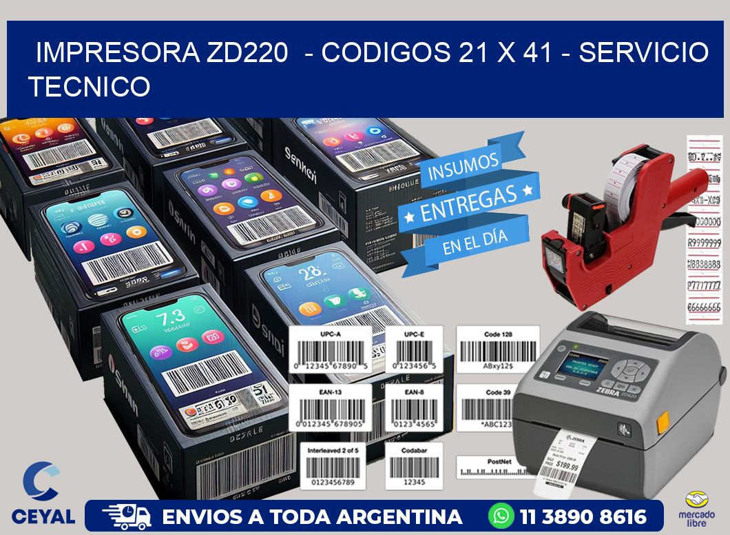 IMPRESORA ZD220  – CODIGOS 21 x 41 – SERVICIO TECNICO