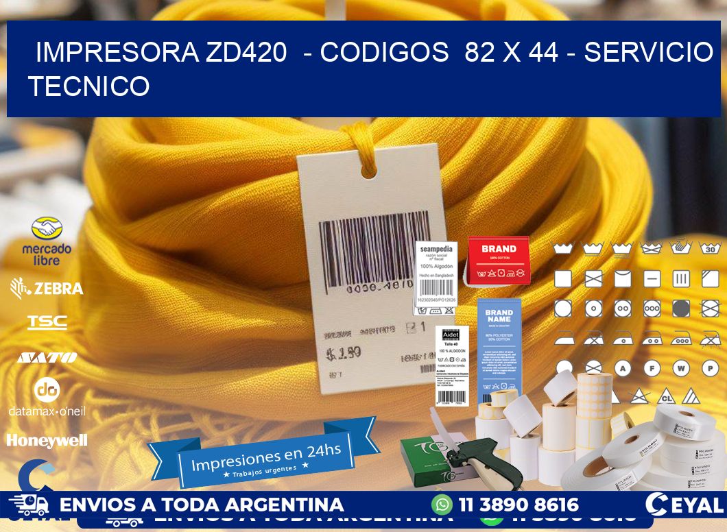 IMPRESORA ZD420  - CODIGOS  82 x 44 - SERVICIO TECNICO